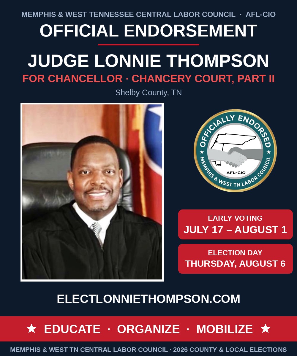 Judge Lonnie Thompson — Officially Endorsed by the Memphis & West TN Central Labor Council